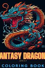 Fantasy Dragons Adult Coloring Book af Dragons Coloring Books
