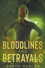 Bloodlines and Betrayals af Sarah Hualde