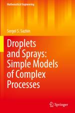 Droplets and Sprays: Simple Models of Complex Processes af Sergei S. Sazhin