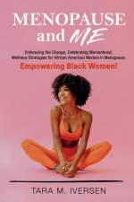 Menopause and Me af Tara M. Iversen