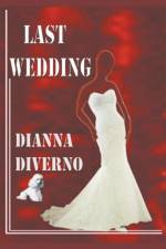 Last Wedding af Dianna Diverno