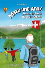 Maku und Anak Ferien in der Schweiz Wiege der Schweiz af Peter Nützi