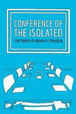 Conference Of The Isolated af Brian Spradlin