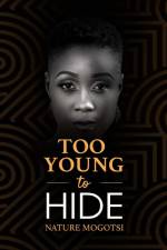 Too Young to Hide af Nature Mogotsi