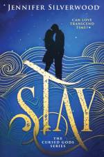 Stay (Cursed Gods Series #1) af Jennifer Silverwood