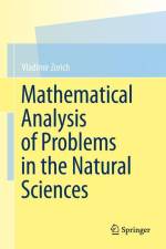 Mathematical Analysis of Problems in the Natural Sciences af Vladimir Zorich