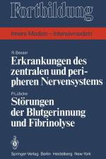 Erkrankungen des zentralen und peripheren Nervensystems / Störungen der Blutgerinnung und Fibrinolyse af R. Besser