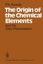 The Origin of the Chemical Elements and the Oklo Phenomenon af P. K. Kuroda
