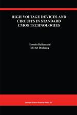 High Voltage Devices and Circuits in Standard CMOS Technologies af Hussein Ballan