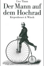 Der Mann auf dem Hochrad af Uwe Timm