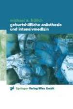 Geburtshilfliche Anästhesie und Intensivmedizin af Michael A. Frolich