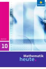 Mathematik heute 10. Schülerband. Sachsen-Anhalt