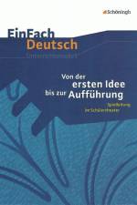 Von der ersten Idee bis zur Aufführung. EinFach Deutsch Unterrichtsmodelle af Jan Davidts