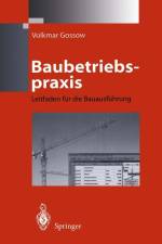 Baubetriebspraxis af Volkmar Gossow