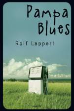Pampa Blues af Rolf Lappert