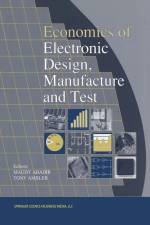 Economics of Electronic Design, Manufacture and Test af M. Abadir