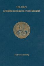 100 Jahre Schiffbautechnische Gesellschaft af Harald Keil