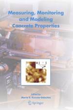 Measuring, Monitoring and Modeling Concrete Properties af Maria S. Konsta-Gdoutos