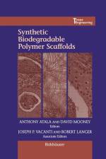 Synthetic Biodegradable Polymer Scaffolds af Anthony Atala