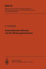 Automatisiertes Messen mit NC-Werkzeugmaschinen af P. Kohler