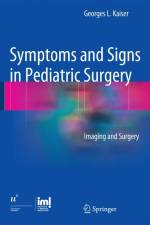 Symptoms and Signs in Pediatric Surgery af Georges L. Kaiser
