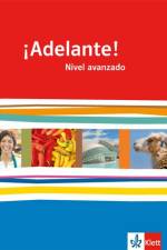¡Adelante!. Schülerbuch. Nivel avanzado. Klasse 12/13