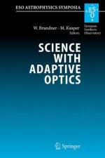 Science with Adaptive Optics af Wolfgang Brandner