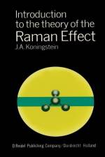 Introduction to the Theory of the Raman Effect af J. A. Koningstein