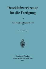Druckluftwerkzeuge für die Fertigung af Karl F. Ehrhardt