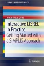 Interactive LISREL in Practice af Armando Luis Vieira