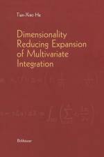 Dimensionality Reducing Expansion of Multivariate Integration af Tian-Xiao He