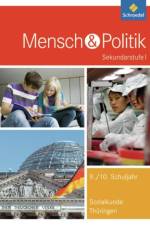 Mensch und Politik. Schülerband. Sekundarstufe 1. Gymnasium. Thüringen