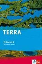 TERRA Erdkunde für Hessen. Schülerbuch 8. Schuljahr. Ausgabe für Gymnasium G8