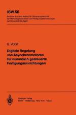 Digitale Regelung von Asynchronmotoren für numerisch gesteuerte Fertigungseinrichtungen af G. Vogt