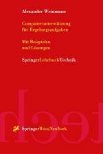 Computerunterstützung für Regelungsaufgaben af Alexander Weinmann