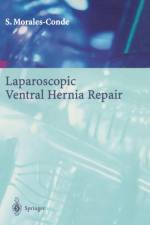 Laparoscopic Ventral Hernia Repair af Salvador Morales-Conde