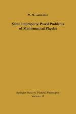 Some Improperly Posed Problems of Mathematical Physics af Michail M. Lavrentiev