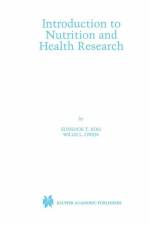 Introduction to Nutrition and Health Research af Eunsook T. Koh