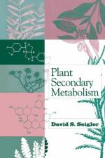 Plant Secondary Metabolism af David S. Seigler