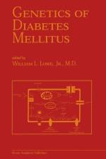 Genetics of Diabetes Mellitus af William L. Lowe Jr.