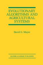 Evolutionary Algorithms and Agricultural Systems af David G. Mayer
