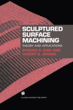 Sculptured Surface Machining af Byoung K. Choi
