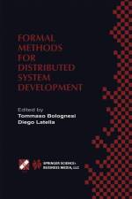 Formal Methods for Distributed System Development af Tommaso Bolognesi