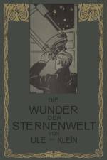 Die Wunder der Sternenwelt af Hermann J. Klein