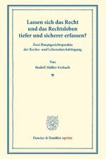 Lassen sich das Recht und das Rechtsleben tiefer und sicherer erfassen? af Rudolf Muller-Erzbach
