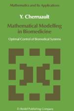 Mathematical Modelling in Biomedicine af Y. Cherruault