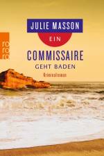 Ein Commissaire geht baden af Julie Masson