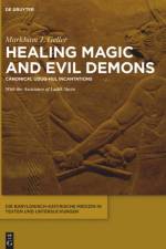 Healing Magic and Evil Demons af Markham J. Geller