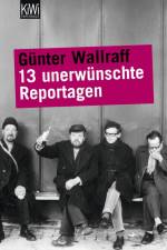 13 unerwünschte Reportagen af Günter Wallraff