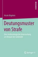 Deutungsmuster von Strafe af Nicole Bogelein